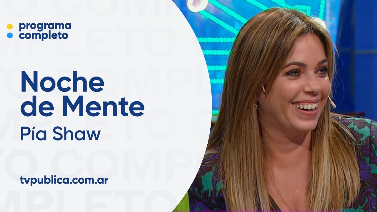 Consejos de Mente con P&iacute;a Shaw - Noche de Mente
