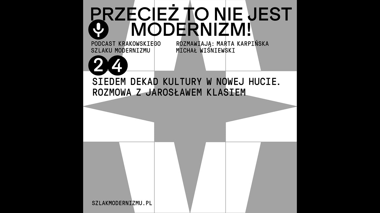 Siedem dekad kultury w Nowej Hucie. Rozmowa z Jarosławem Klasiem