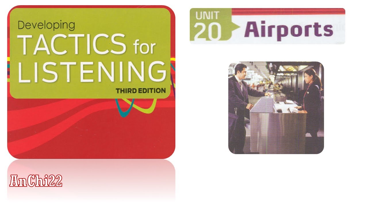 Unit 20 Airports - Tactics For Listening Developing