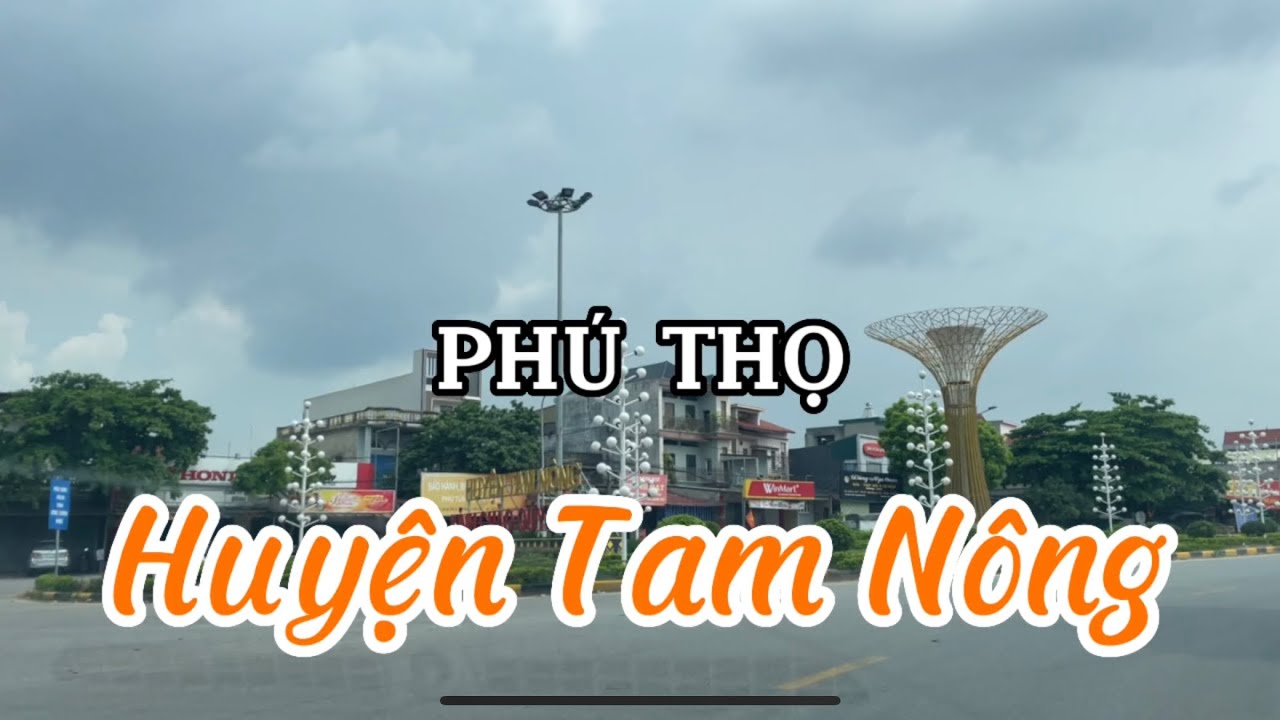 Huyện Tam Nông (Tam Nong district) I Phú Thọ I Vietnam I Thang Vu