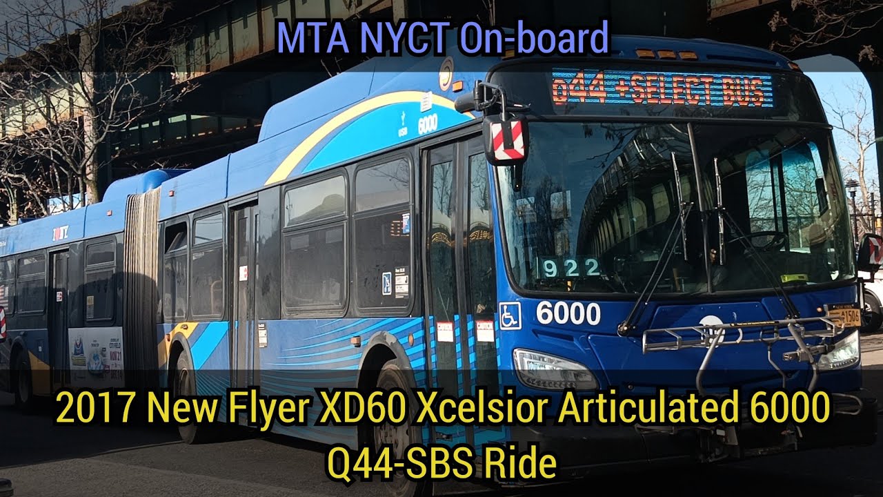 MTA NYCT: 2017 NFI XD60 Xcelsior Articulated 6000 Q44-SBS Ride