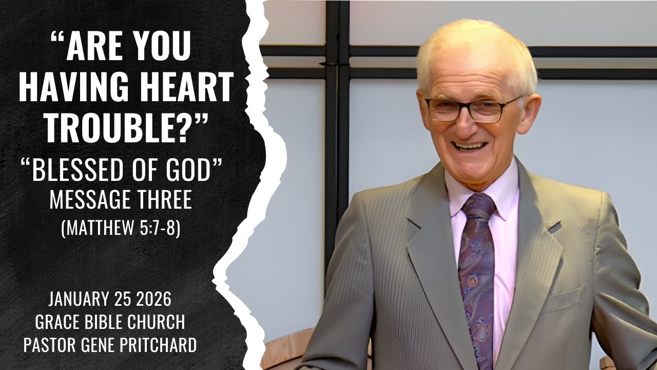“ARE YOU HAVING HEART TROUBLE?” - “Blessed of God” - Message Three