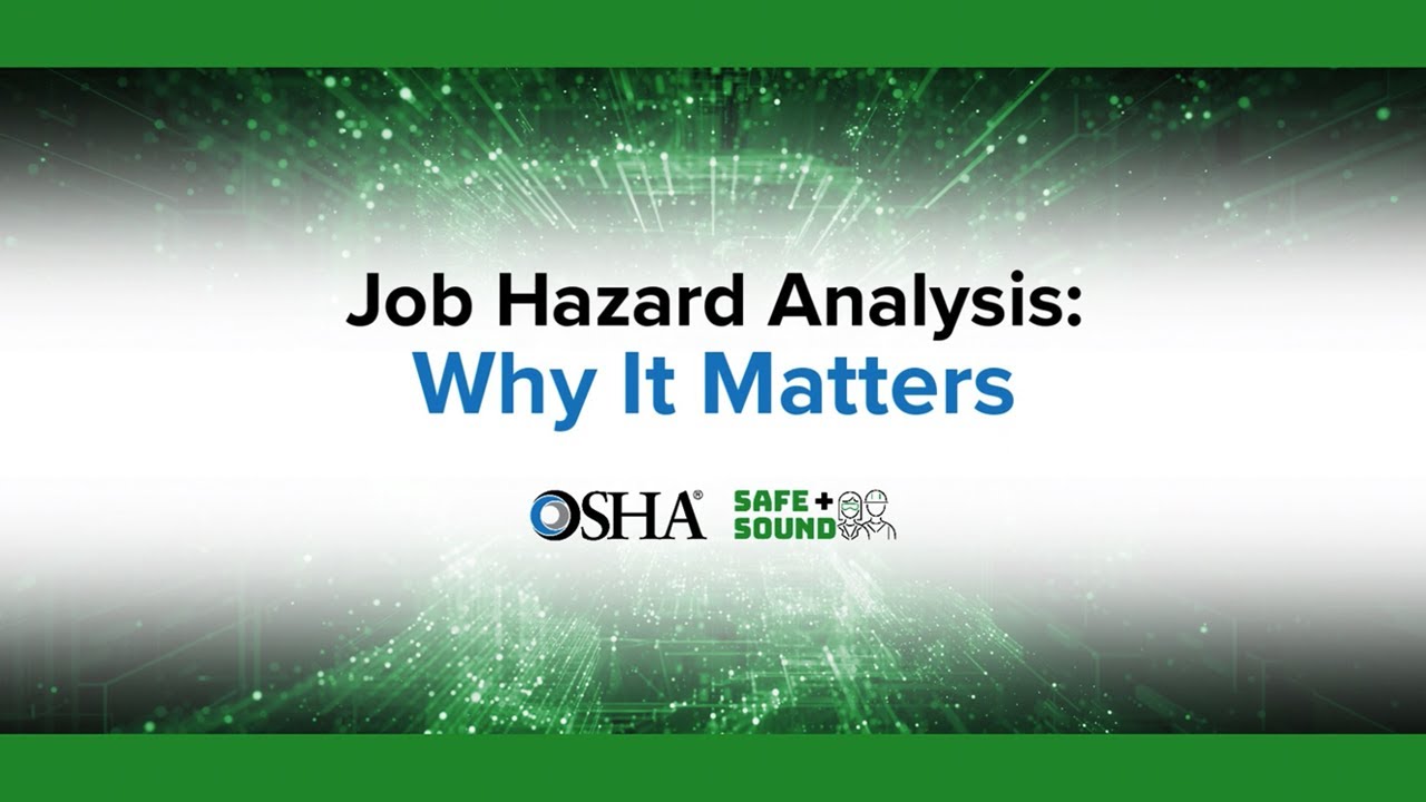 Job Hazard Analysis: Why it Matters