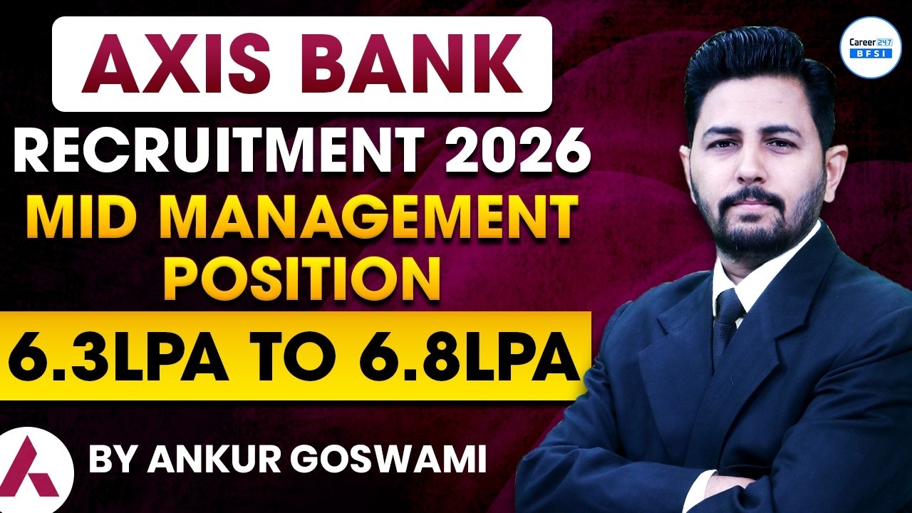 Axis Bank Recruitment 2026 | 6.8 LPA Salary | Mid Management Job | Apply Now