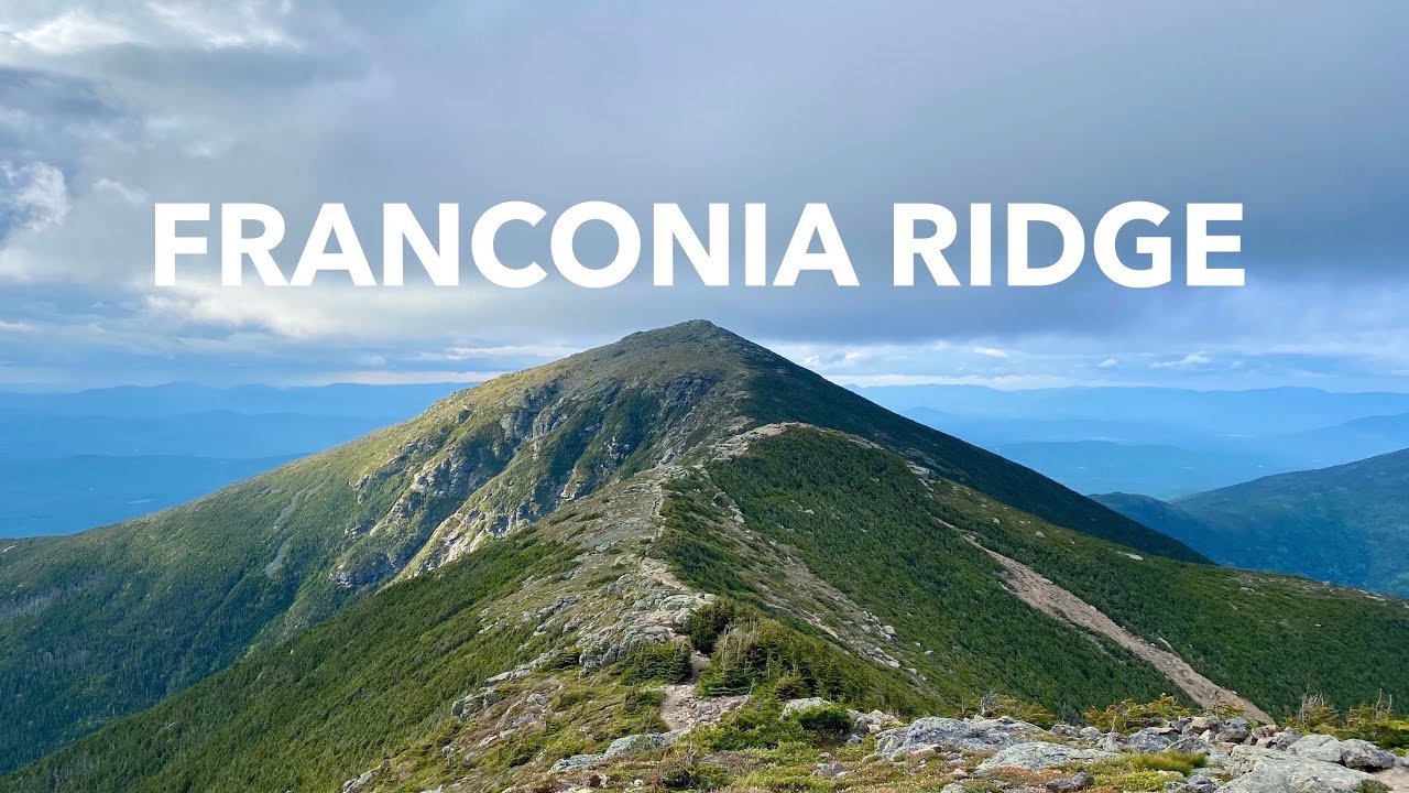 Franconia Ridge Hike – Flume Slide Trail - White Mountains
