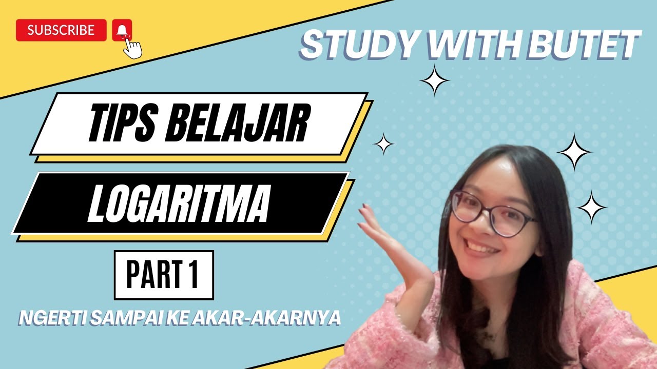 KONSEP DASAR LOGARITMA PART 1 | Persiapan SNBT/UTBK, CPNS, Ulangan Harian, dsb)