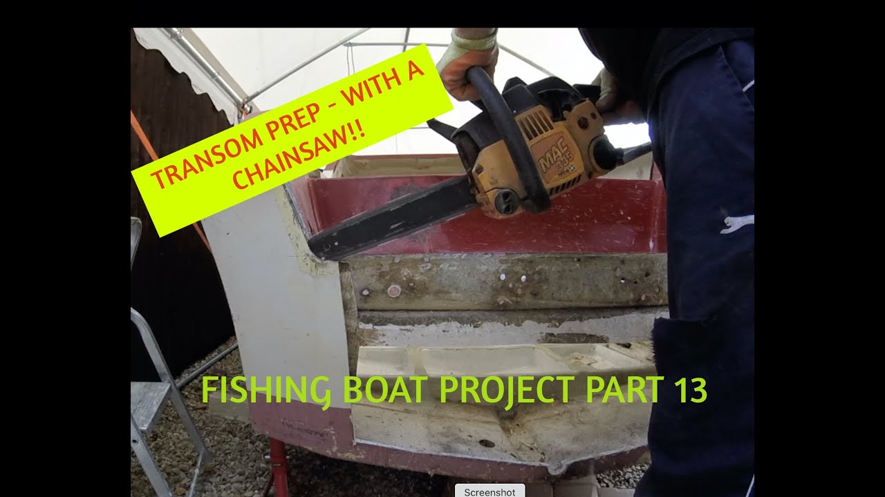 Fishing Boat Project Part 13 - Transom Prep - Novel use of CHAINSAW! BUT DONT Try This At Home