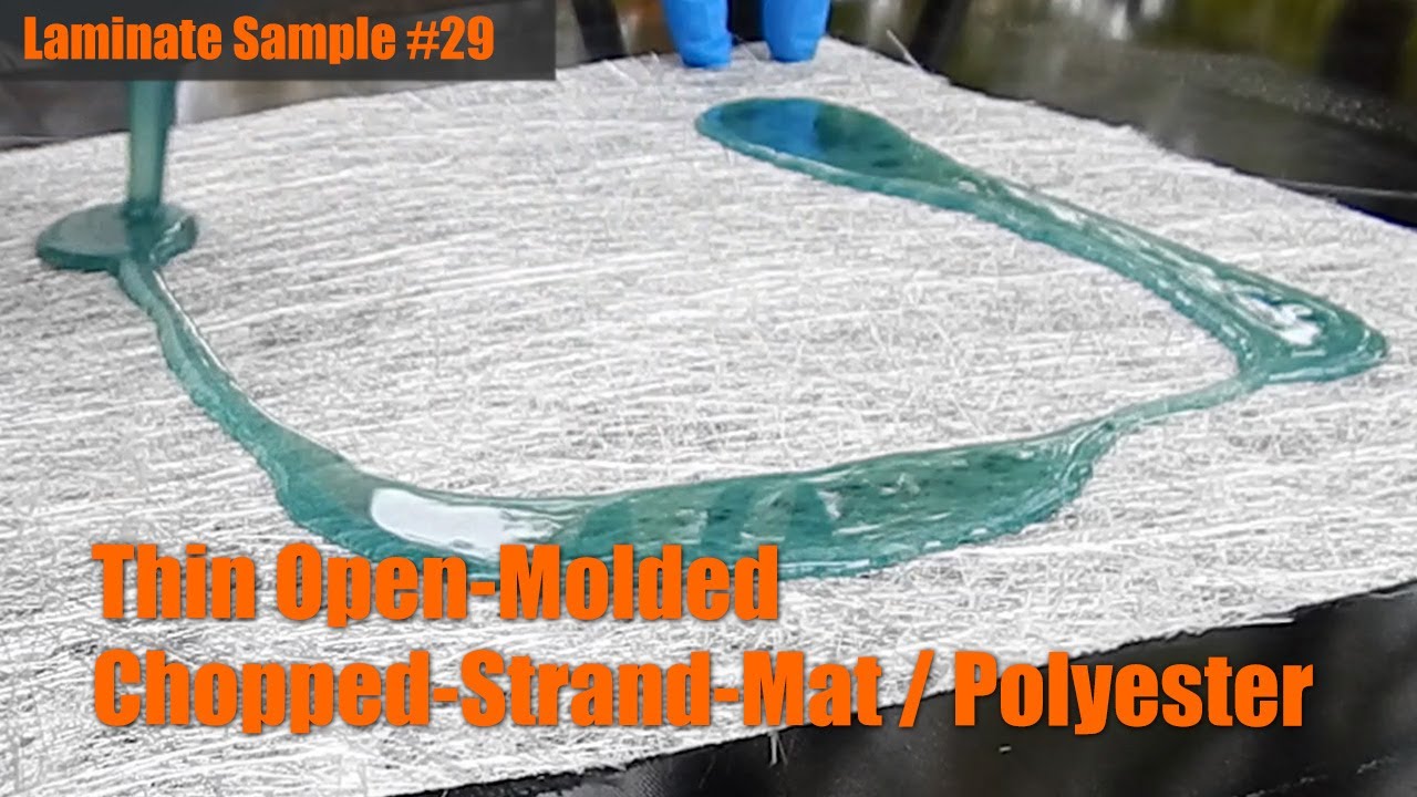Laminate Sample #29: Thin Open Molded Chopped Strand Mat / Polyester Resin