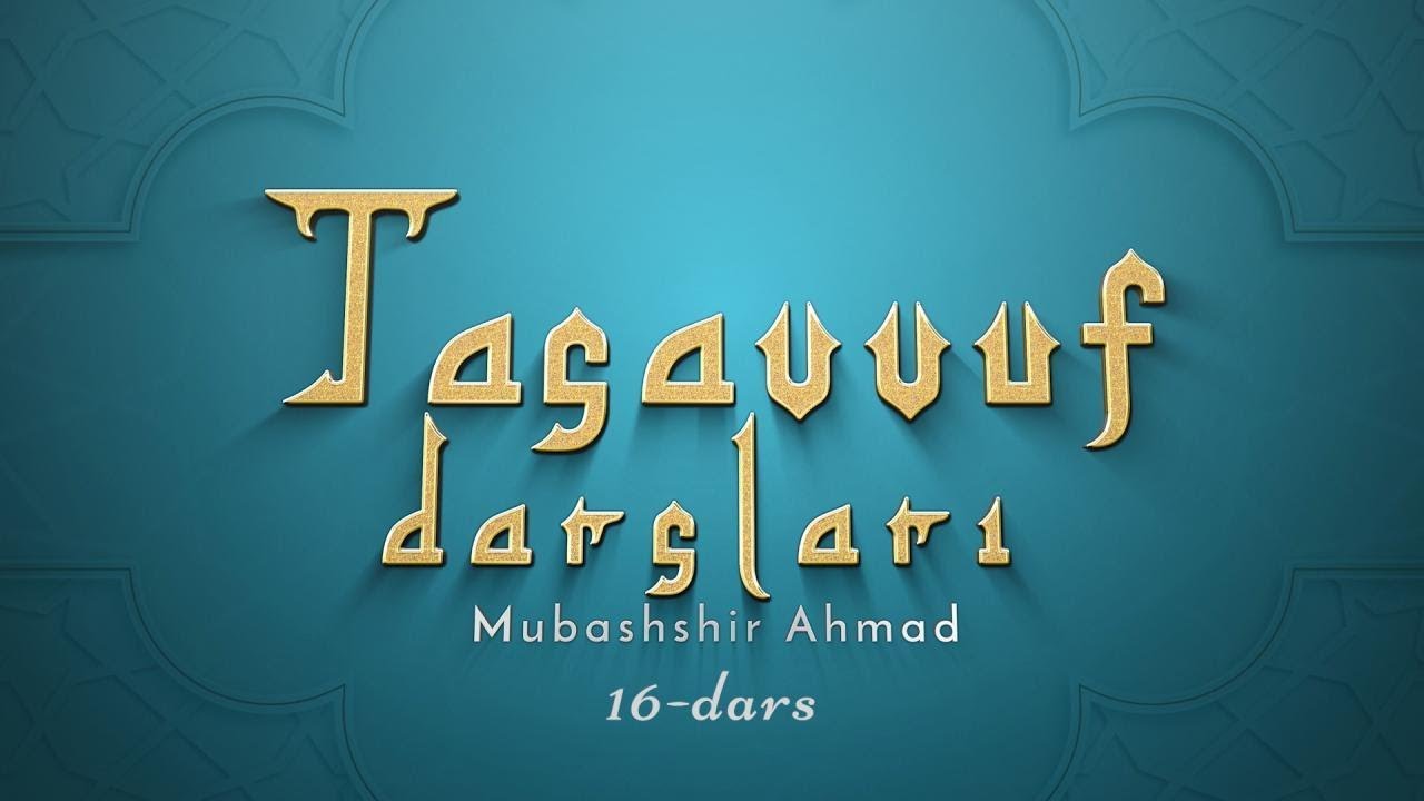 Murid o‘zi kabi muridga nisbatan qanday bo‘lishi kerak? | Tasavvuf darslari 16-dars