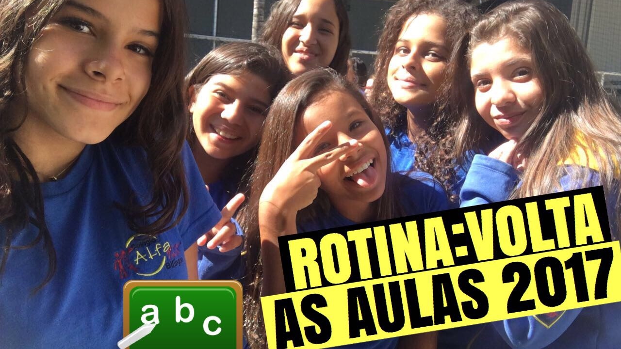 ROTINA VOLTA ÀS AULAS 2017 - GABRIELLA SARAIVAH