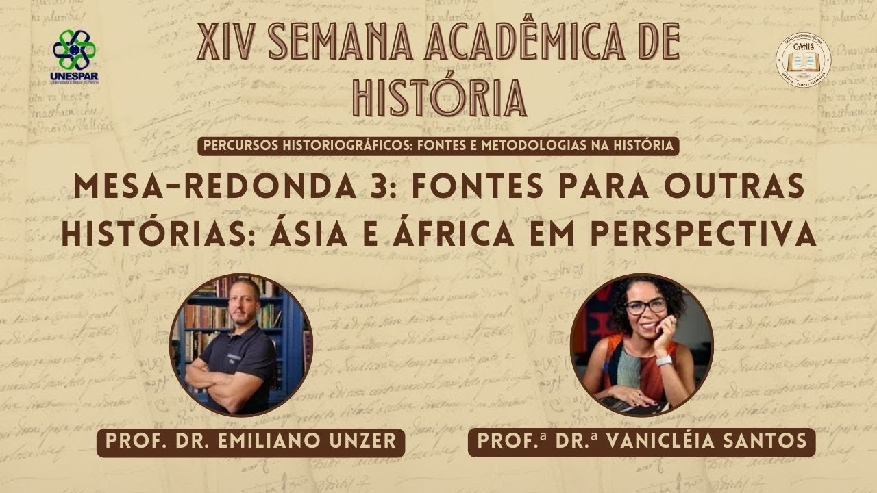 Mesa-Redonda 3: Fontes para outras Histórias: Ásia e África em perspectiva.