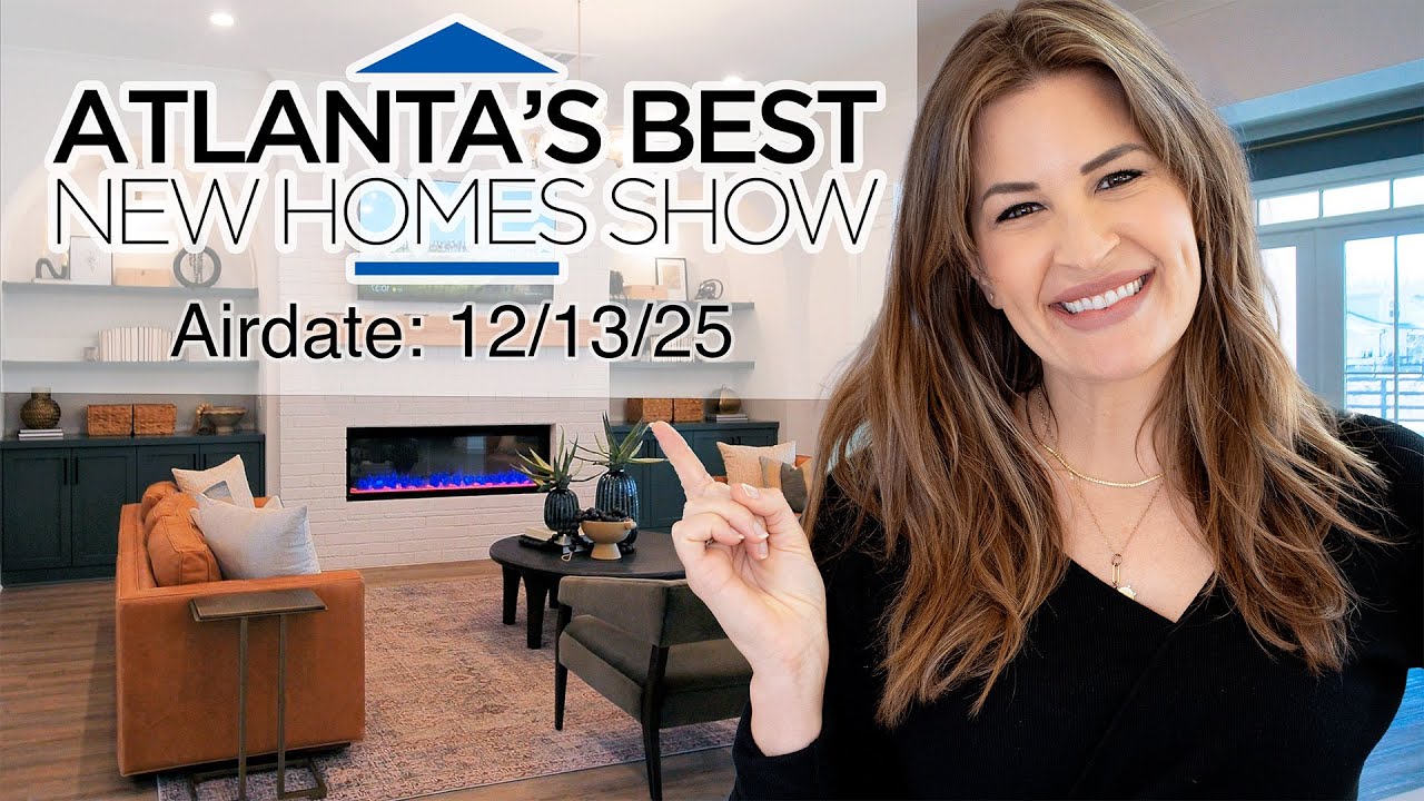Atlanta's Best New Homes - Full Episode S28E49 - Air Date 12/13/25 • 2549
