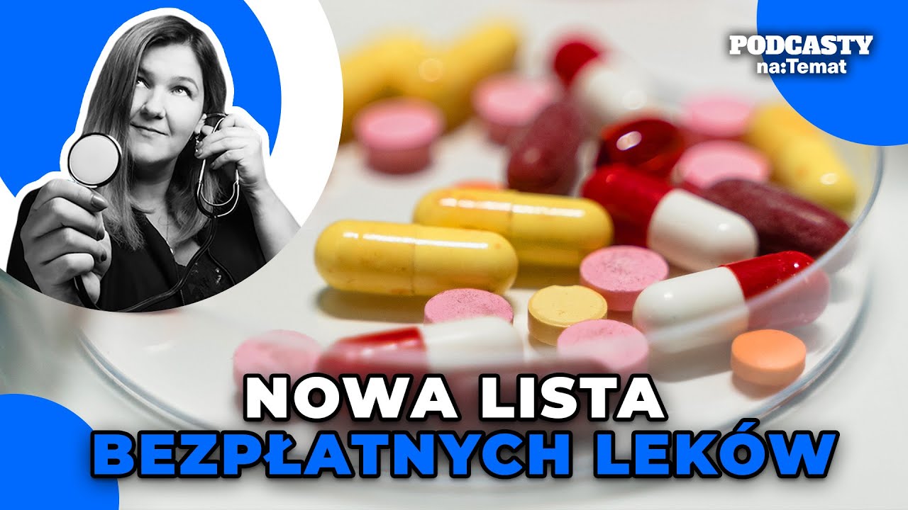 Jakie leki są na liście bezpłatnych lek&oacute;w dla senior&oacute;w i dla dzieci? | ZBC #72