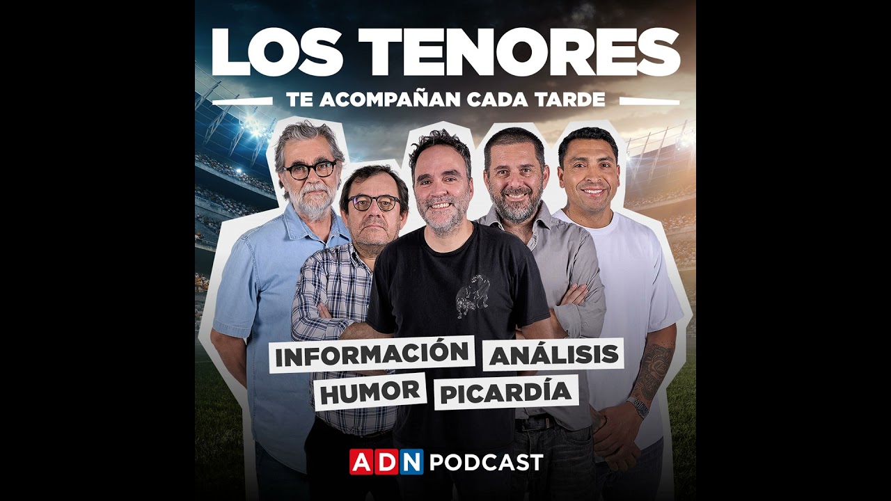 Los Tenores desmenuzan el triunfo de la U de Chile sobre Independiente por Copa Sudamericana