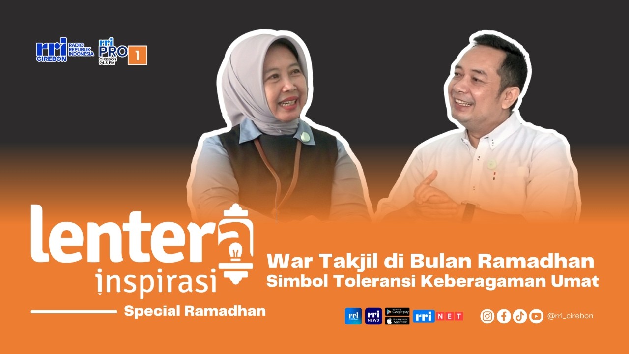 WAR TAKJIL DI BULAN RAMADHAN | Lentera Inspirasi Ep. 21 Simbol Toleransi Keberagaman