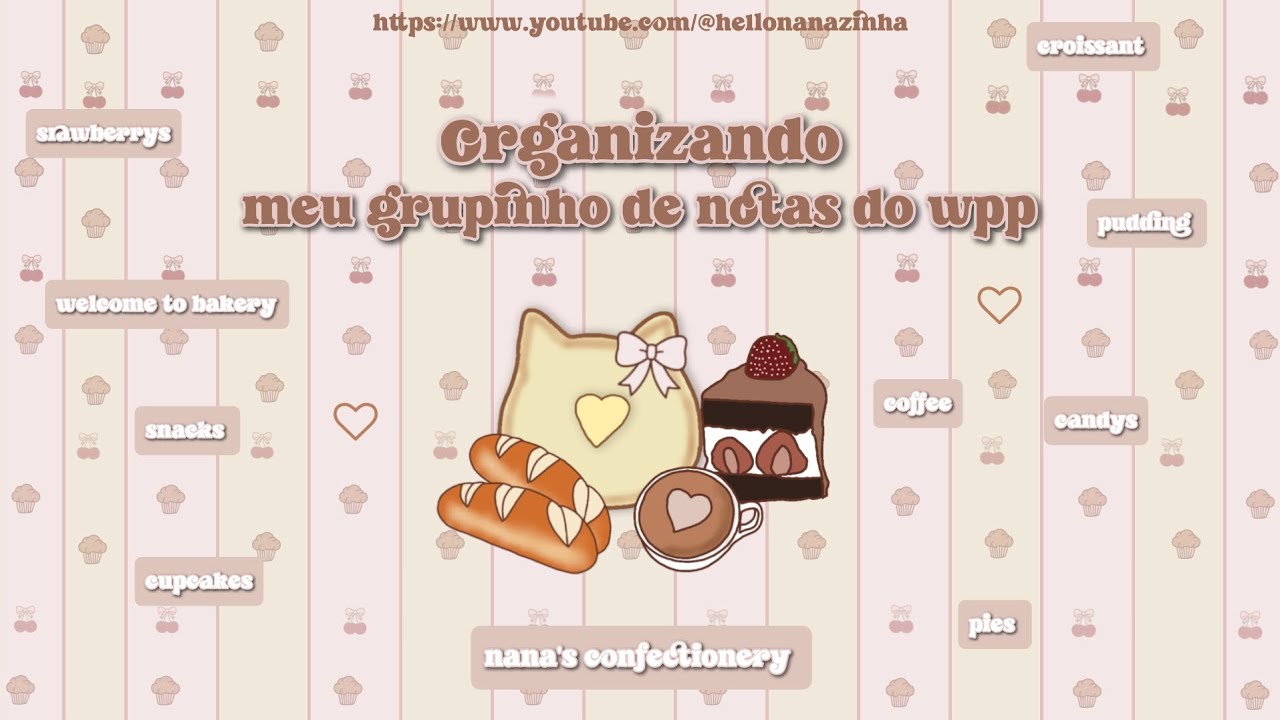 ୭˚. organizando meu grupinho de notas do whatsapp