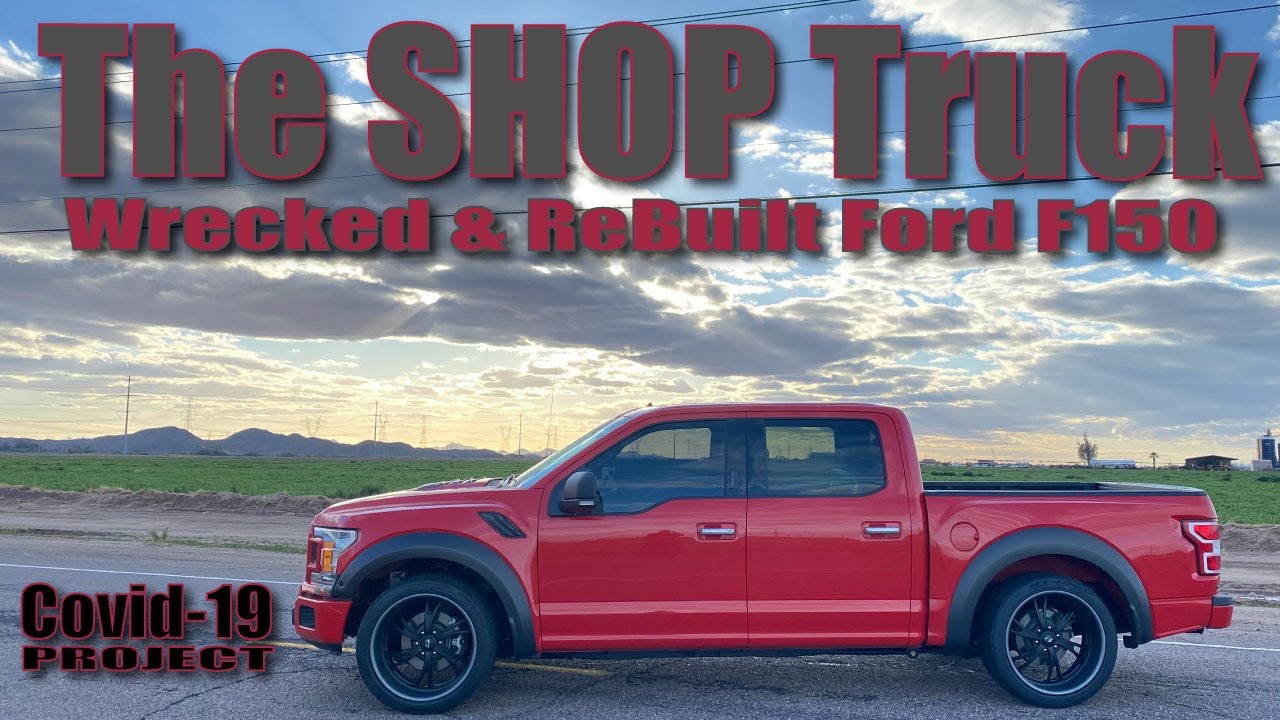 The Airkewld Shop Truck - Covid Project - Let's Rebuild a wrecked Ford F150 & Wide Body it!