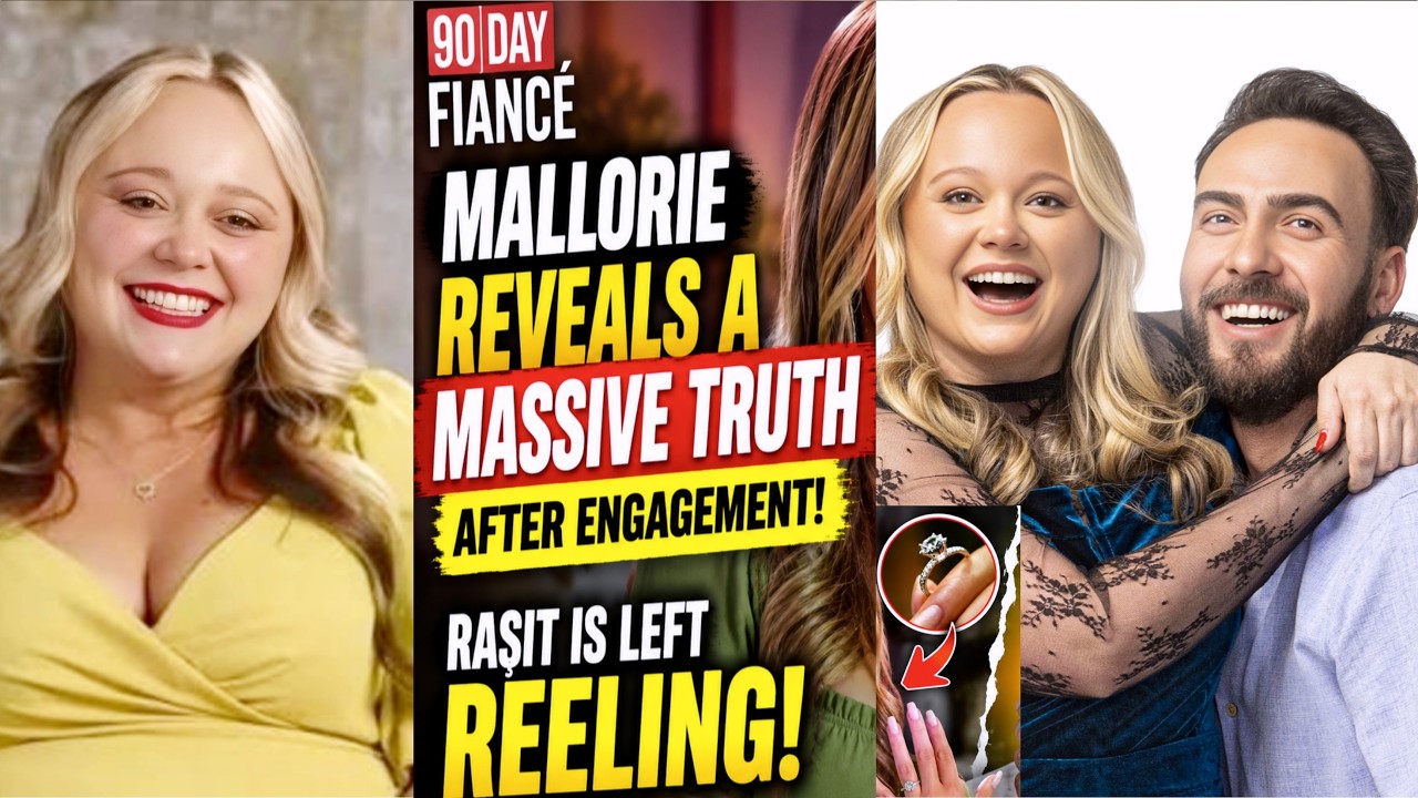 90 Day Fiance: Mallorie Drops Massive Truth After Engagement, Rașit Left Reeling!