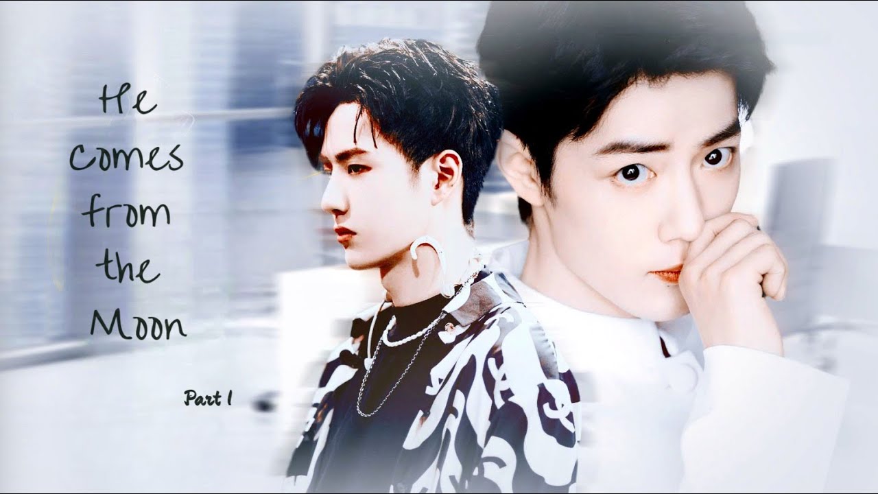 BJYX YIZHAN ✨He Comes from the Moon✨ Part 1