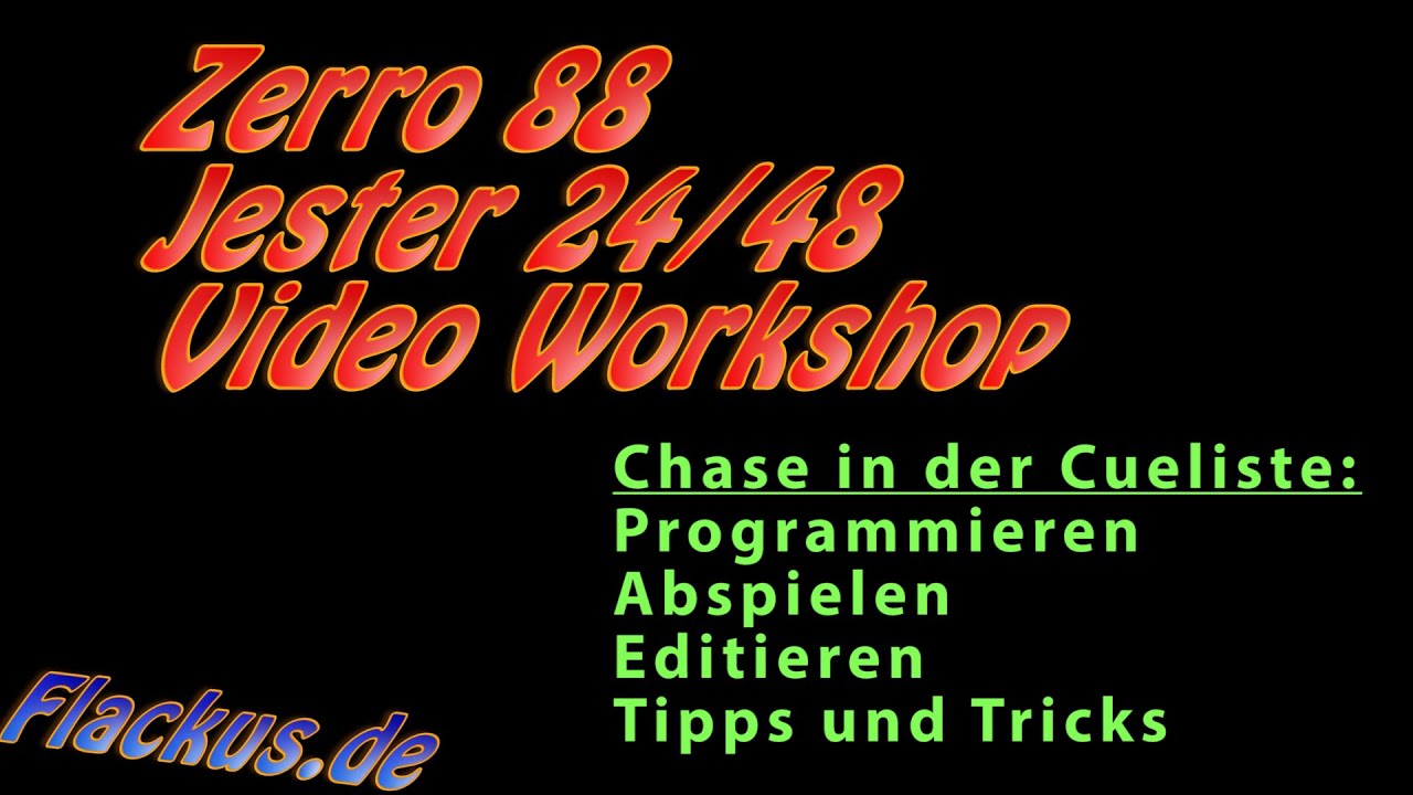 Zero 88 Jester 24/48 Video Workshop Chaser in der Cueliste