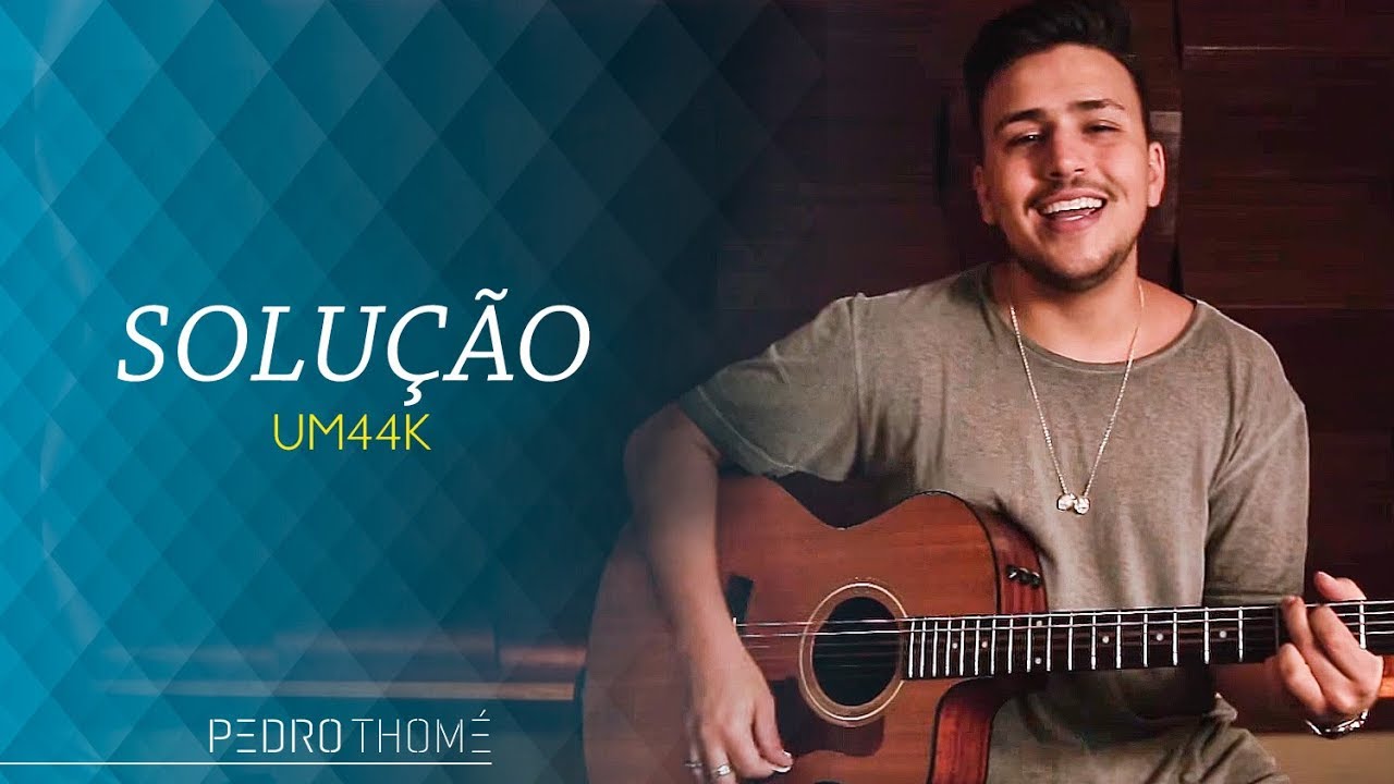 Pedro Thom&eacute; - Solu&ccedil;&atilde;o (Um44k Cover)