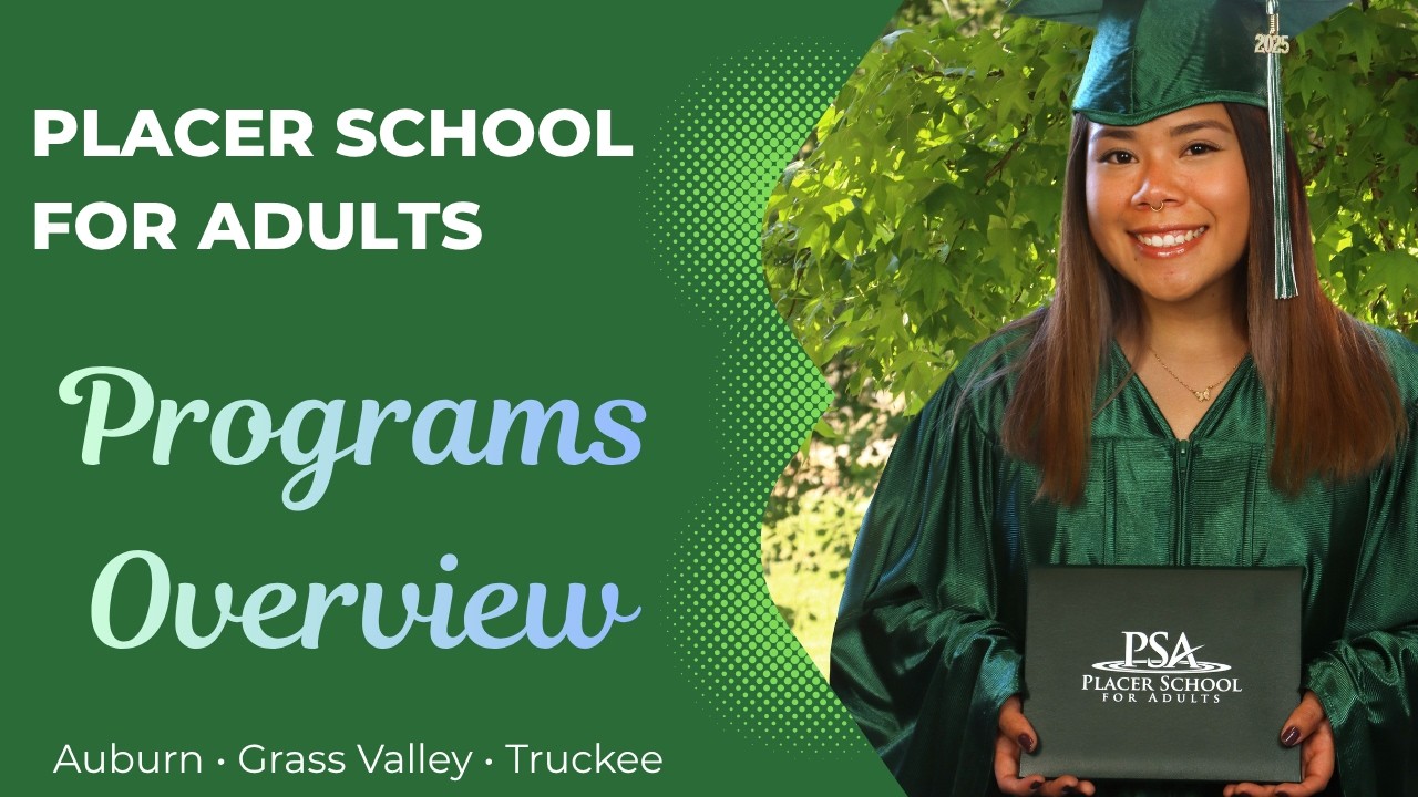 Placer School for Adults | Serving Auburn, Grass Valley, & Truckee