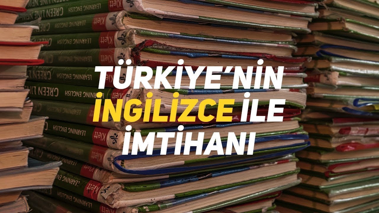 türkiye'nin ingilizce ile imtihanı
