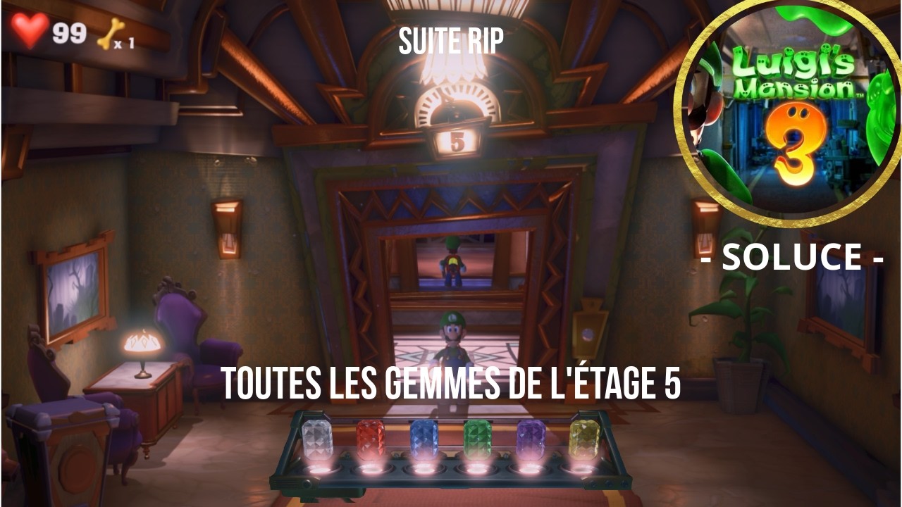 Obtenir toutes les gemmes de l'étage 5 - Suite RIP - Luigi's Mansion 3