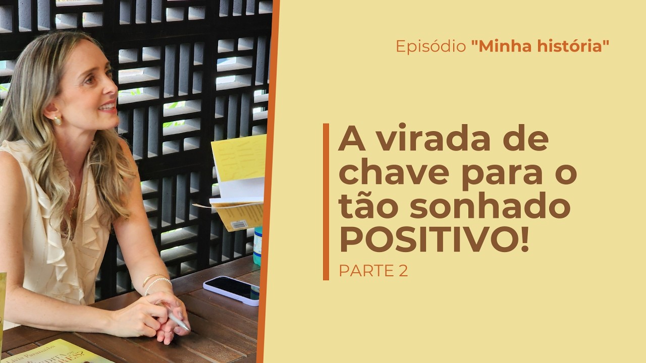 Episodio Minha História - Parte 2