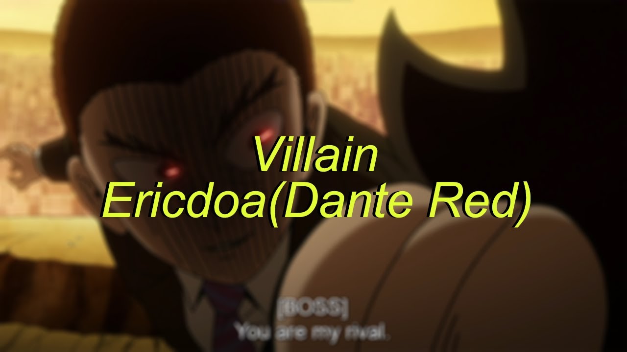 Dante Red - Villain (Slowed + Reverb)