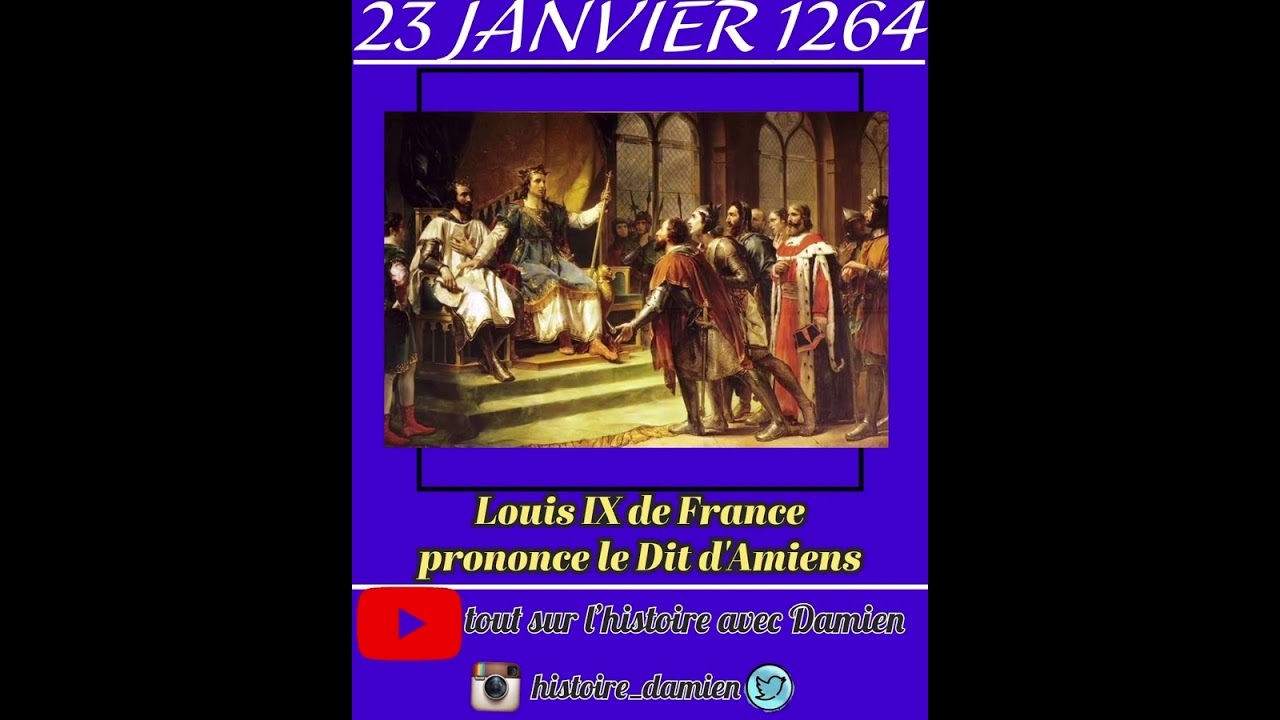 Louis IX de France prononce le Dit d'Amiens,1264