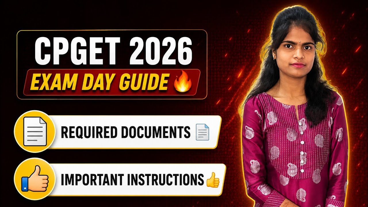 CPGET 2026 Exam Day Guide 🔥 | Required Documents 📃 | Important Instructions 👍 