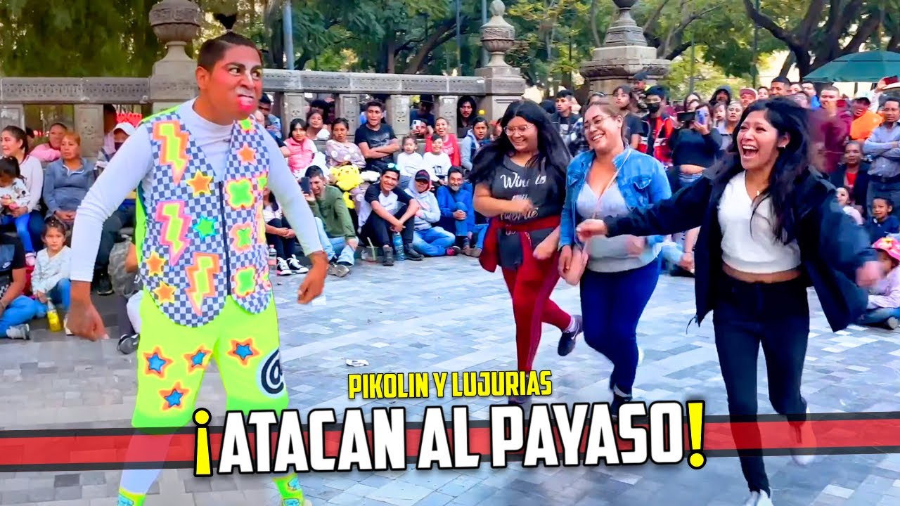 😱‼️ATACAN al PAYASOS en la ALAMEDA🤣🤡‼️| Píkolin y Lujurias  @ProduccionesJhenuamn