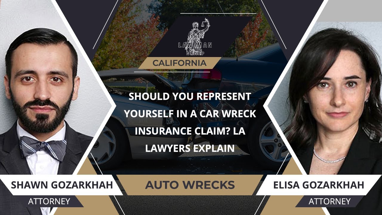 Should You Represent Yourself In A Car Wreck Insurance Claim? LA Lawyers Explain