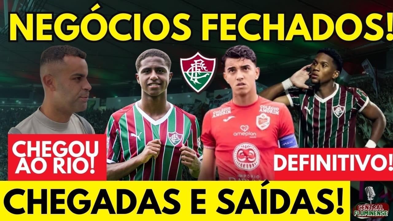 4 NEGÓCIOS FECHADOS NO FLUMINENSE! | REFORÇO CHEGA AO RIO! | BOA NOTÍCIA PARA O FLA X FLU!