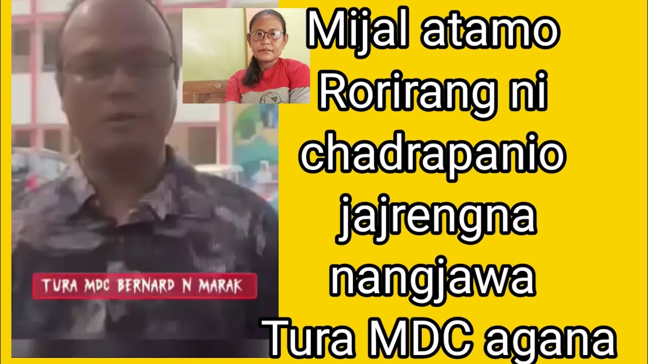Mijal atamo Rorirang ni chadrapanio  jajrengna nangjawa Tura  MDC agana
