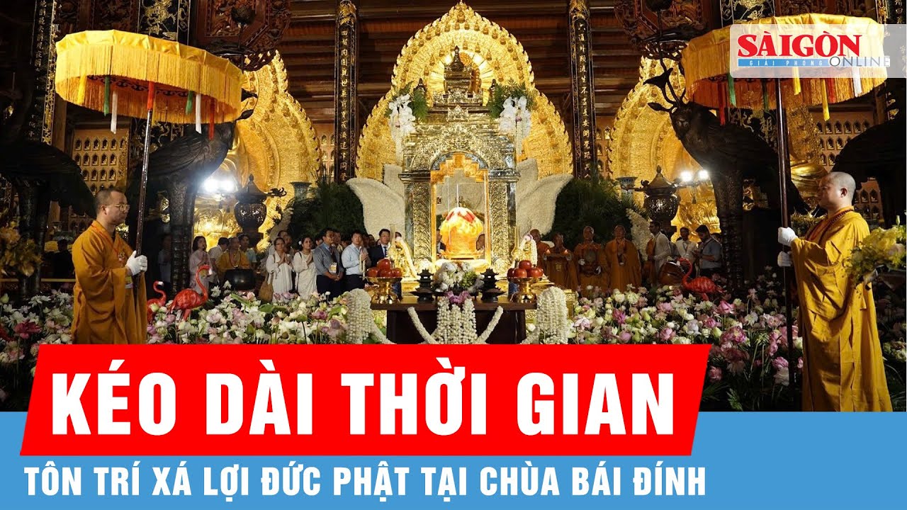 Giáo hội Phật giáo Việt Nam điều chỉnh lịch chiêm bái xá lợi Đức Phật tại chùa Bái Đính | Tin tức