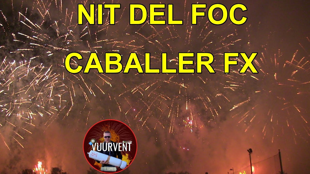 Nit Del Foc - Caballer FX - Las Falles 2024