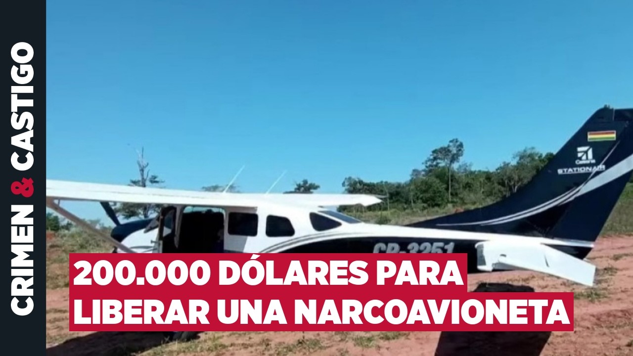 Policías habrían cobrado un soborno de 200.000 para liberar una narcoavioneta