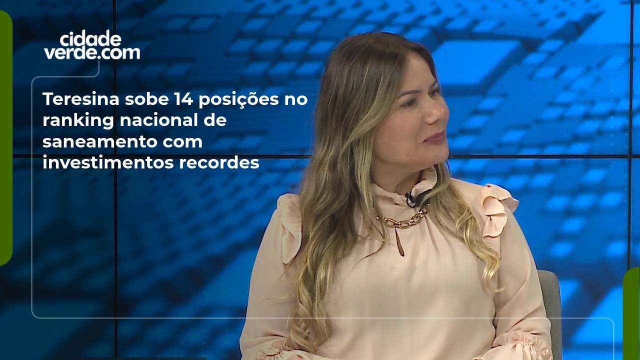 Teresina sobe 14 posições no ranking nacional de saneamento com investimentos recordes