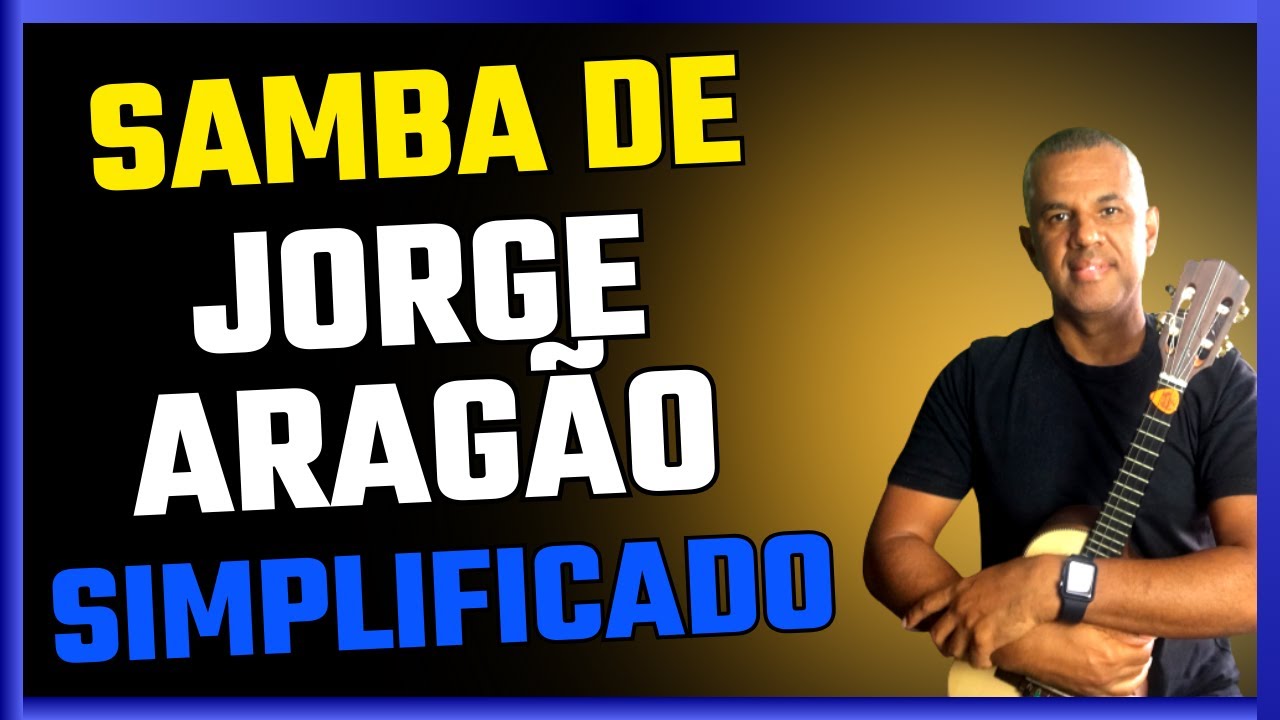 SAMBA DE JORGE ARAGÃO SIMPLIFICADO NO CAVAQUINHO | E A VIDA MUDOU | TONINHO SORRISO
