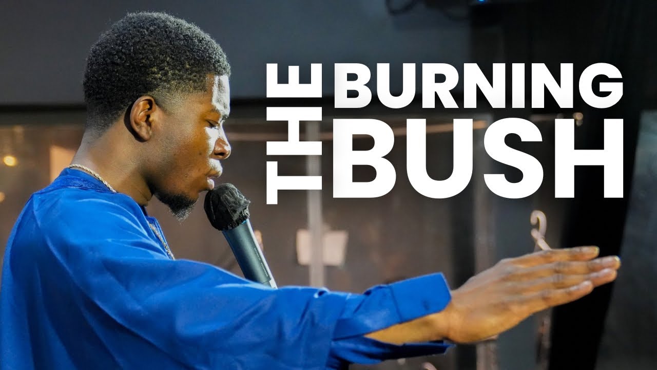THE BURNING BUSH | KTE SUNDAY SERVICE