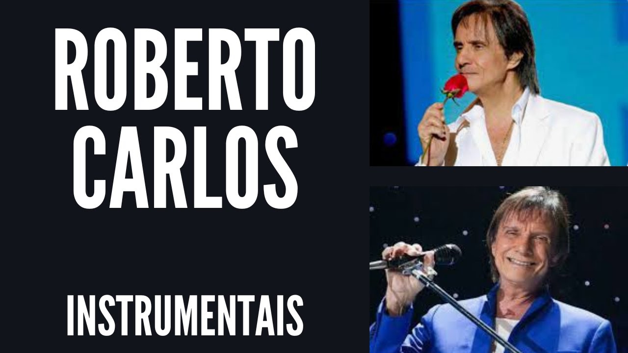 ROBERTO CARLOS - INSTRUMENTAIS