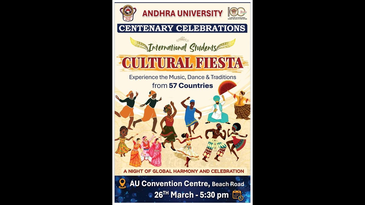 Andhra University Centenary Celebrations- International Students Cultural Fiesta