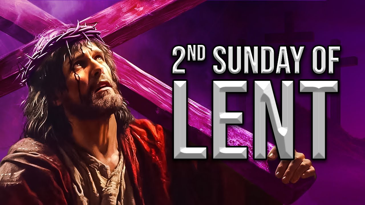 Second Sunday of Lent (February 25, 2024)