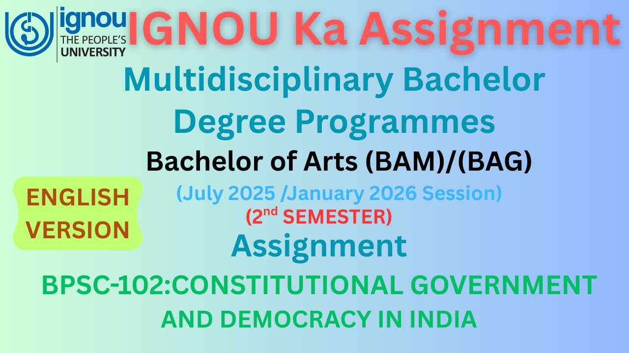 IGNOU Assignment | B.A.(BAM)/(BAG) | CONSTITUTIONAL GOVERNMENT AND DEMOCRACY IN INDIA | BPSC-102