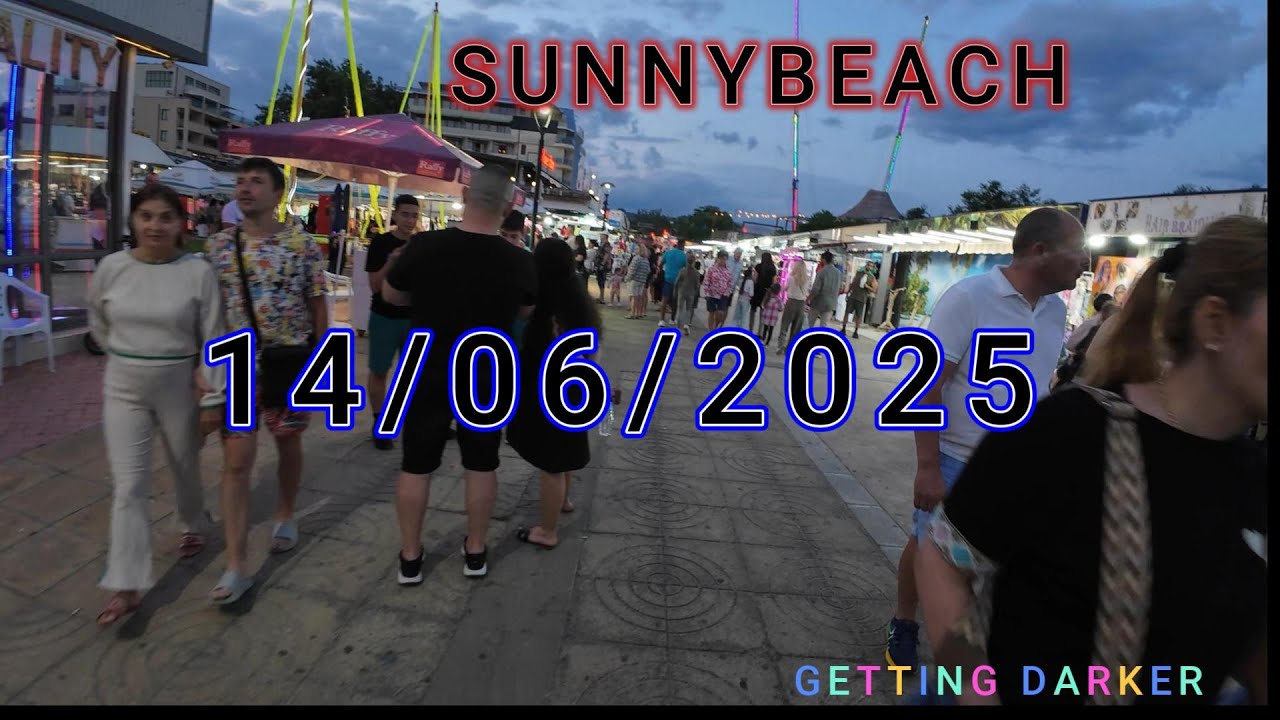 SUNNYBEACH BULGARIA PM  PT 2 OF 2  4k