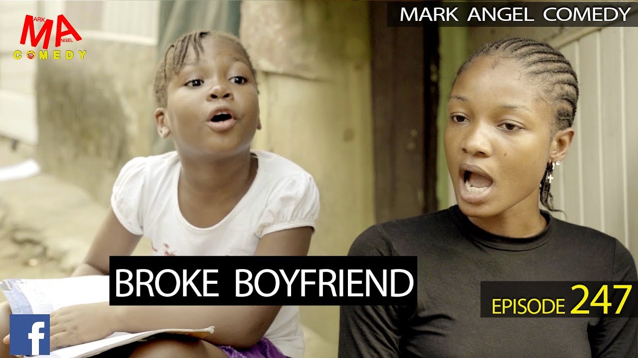 BROKE BOYFRIEND - MARK ANGEL TV (EPISODE 247)