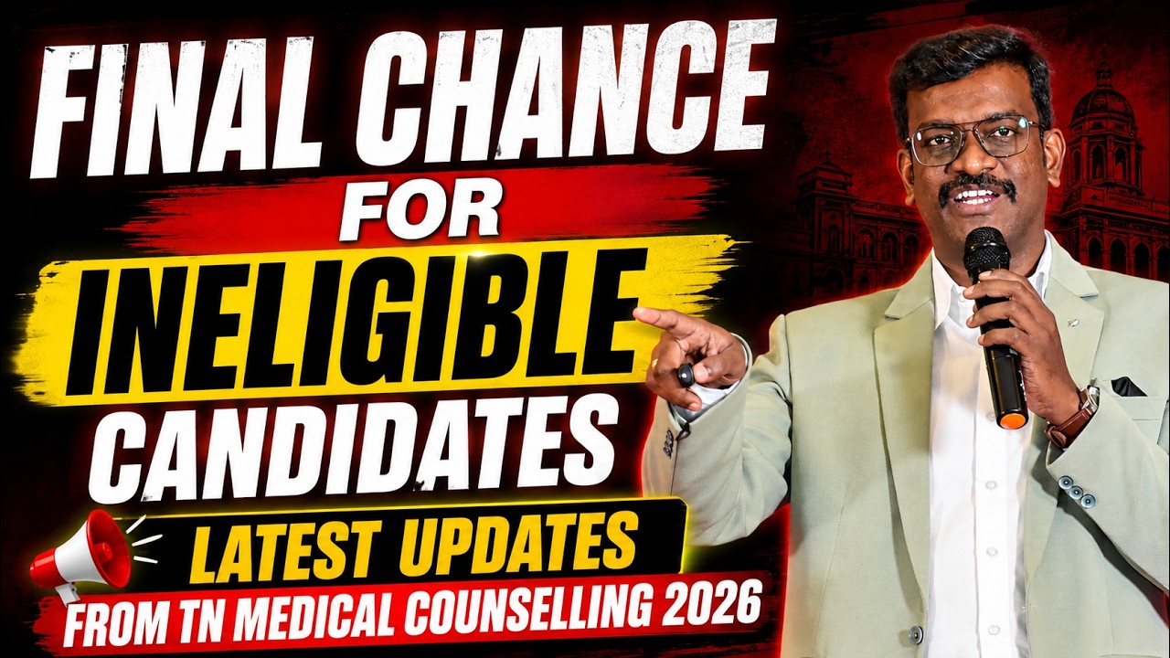 Final Chance for Ineligible Candidates | Latest Updates from TN Medical Counselling 2026 | Mizpah