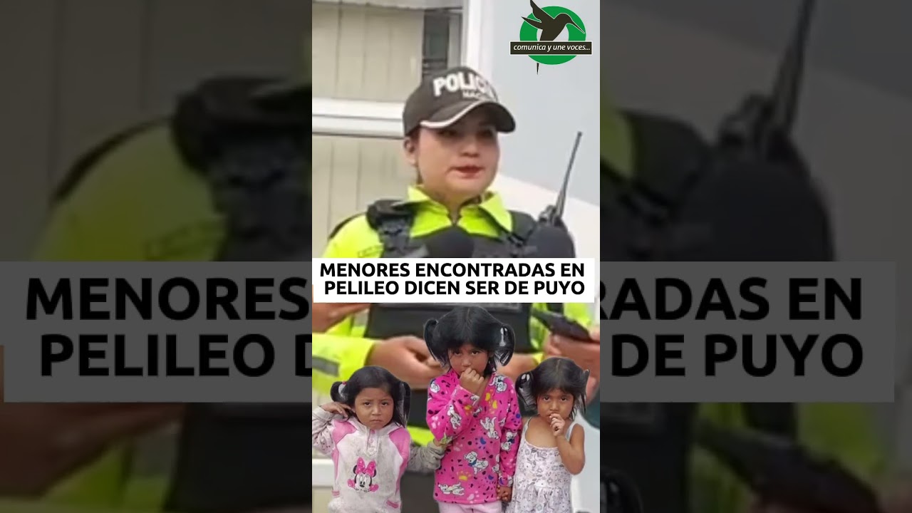Tres menores aparecieron en el centro de #pelileo y son del #puyo .
